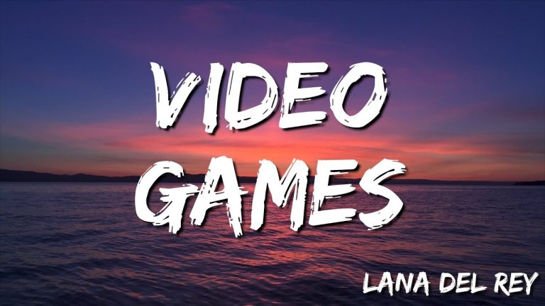 Lana Del Rey Video Games: Lyrics, Meaning & Lasting Impact